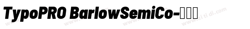 TypoPRO BarlowSemiCo字体转换